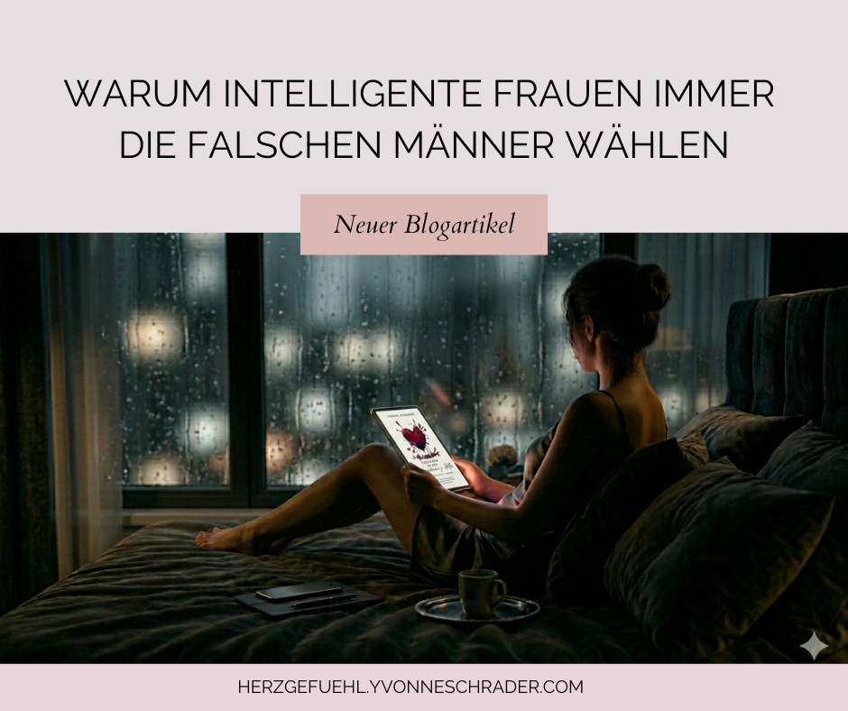Warum intelligente Frauen immer die falschen Männer anziehen