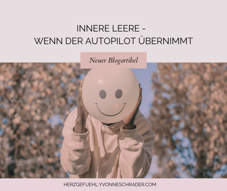 Blogartikel: Innere Leere - wenn der Autopilot übernimmt